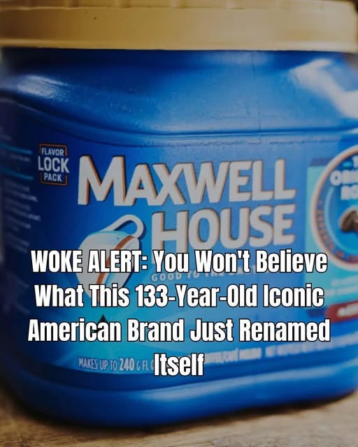 Maxwell House Drops 133-Year Legacy — You Won’t Believe the New Name!