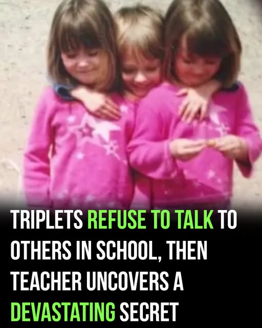 Triplets Refuse to Talk at School—Then Teacher Uncovers Their Heartbreaking Secret